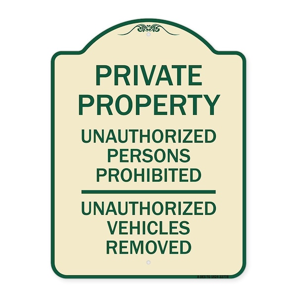 Unauthorized Persons Prohibited Unauthorized Vehicles Removed Aluminum Sign, 24" H, TG-1824-22778